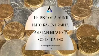 the rise of apm intl dmcc rakesh rajdev