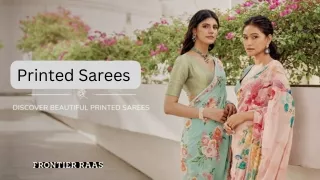 Shop Stylish Printed Sarees Online | Frontier Raas