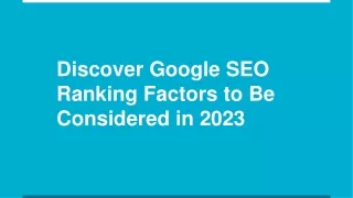Best Google SEO Ranking Factors to Be Consider in 2023