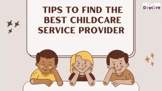 tips to find the best childcare service provider