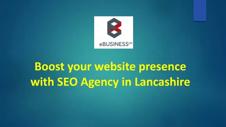 boost your website presence with seo agency in lancashire