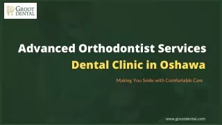 Advanced Orthodontist Services and Dental Clinic in Oshawa