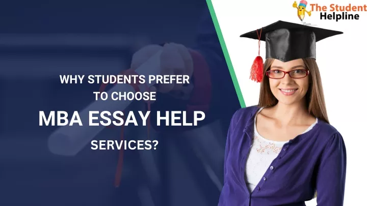 why students prefer to choose mba essay help