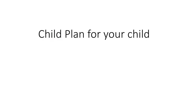 child plan for your child