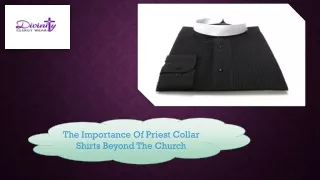 The Importance Of Priest Collar Shirts Beyond The Church