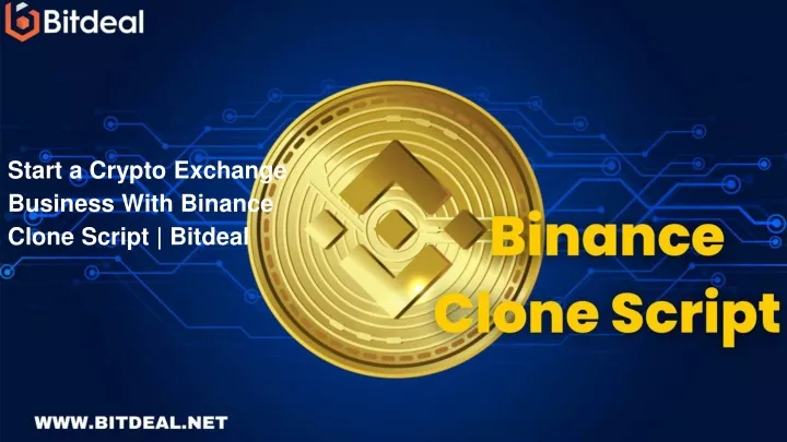 start a crypto exchange business with binance clone script bitdeal