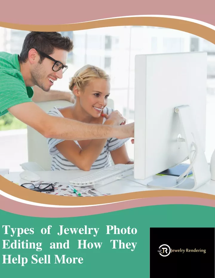 types of jewelry photo editing and how they help