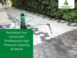 Revitalize Your Home with Professional High Pressure Cleaning Brisbane