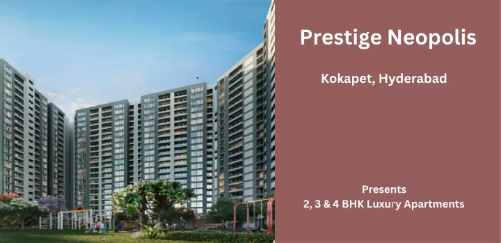 PPT - Prestige Neopolis Kokapet Hyderabad -E-brochure PowerPoint ...