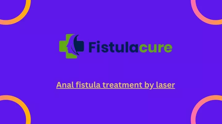 anal fistula treatment by laser