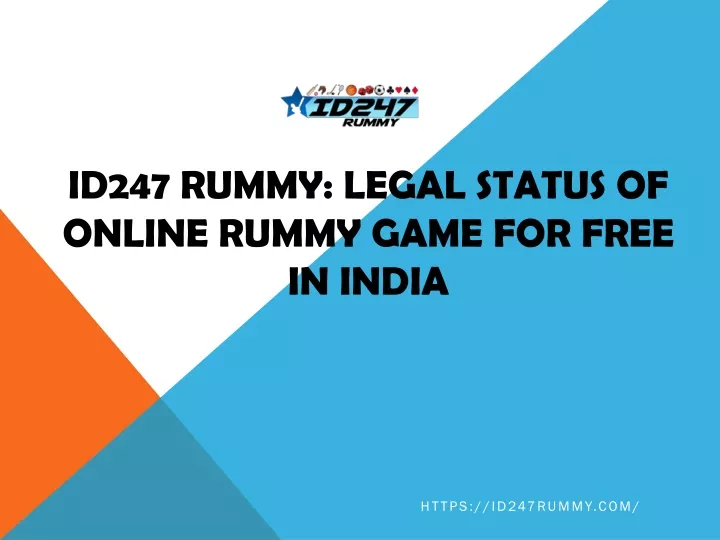 id247 rummy legal status of online rummy game for free in india