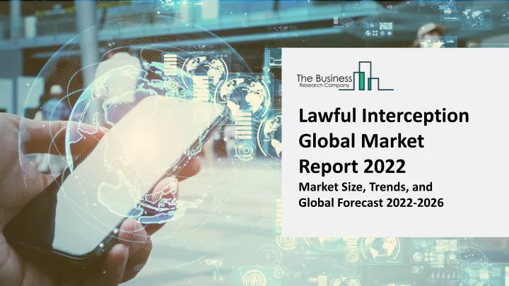 lawful interception global market report 2022