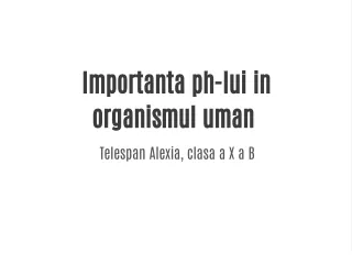 Importanta ph-lui
