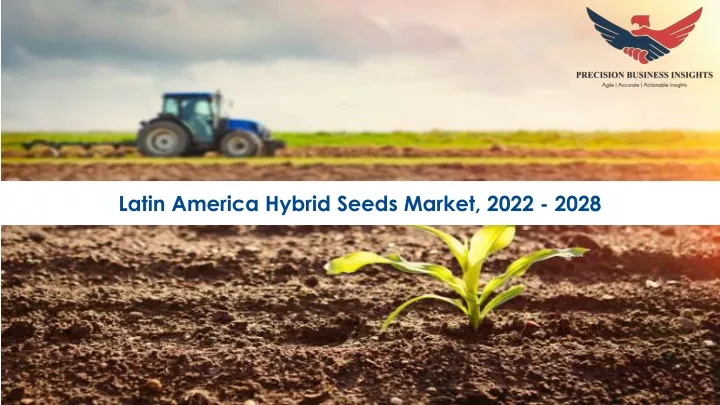 latin america hybrid seeds market 2022 2028