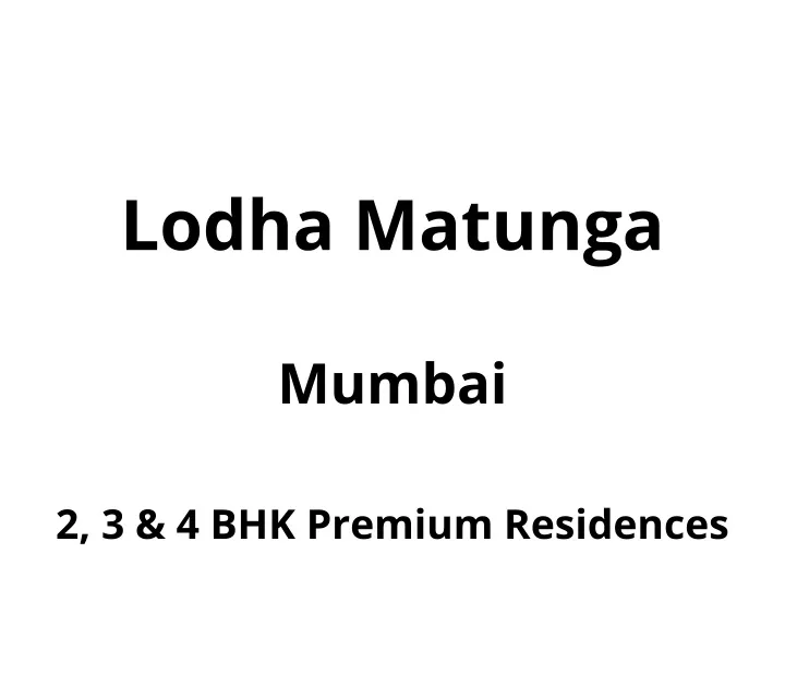 lodha matunga