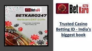 Trusted Casino Betting ID - India's biggest book