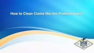 How to Clean Clams like the Professionals