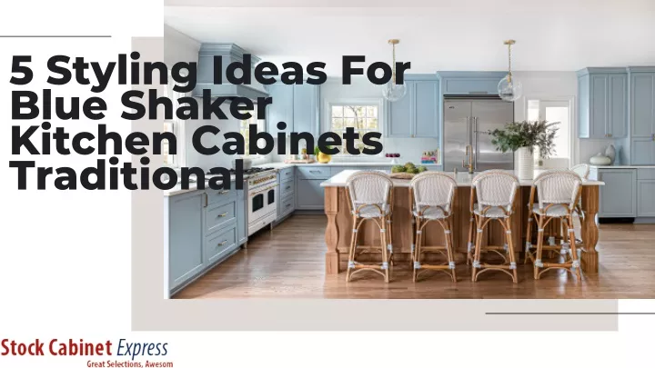 5 styling ideas for blue shaker kitchen cabinets