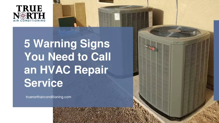 5 warning signs you need to call an hvac repair