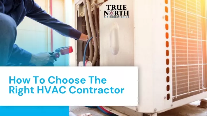 how to choose the right hvac contractor