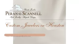 Custom jewelers in houston - Peran & Scannell Jewelers