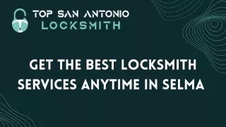 Hire Skilled Locksmith in Selma - Top San Antonio Locksmith
