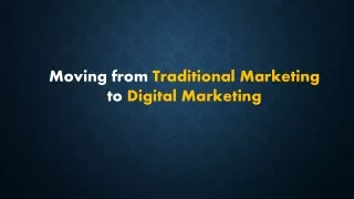 Moving from Traditional Marketing to Digital Marketing