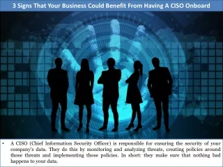3 Signs That Your Business Could Benefit From Having A CISO Onboard