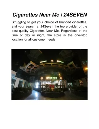 Cigarettes Near Me | 24SEVEN