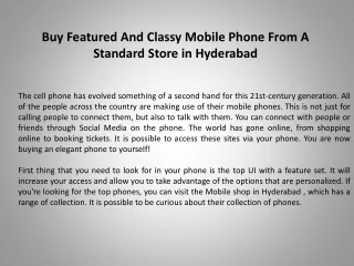 Buy Featured And Classy Mobile Phone From A Standard Store in Hyderabad