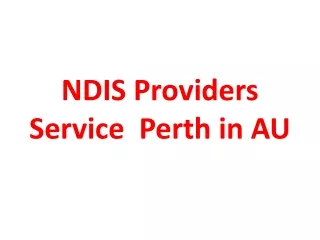 NDIS Providers Service  Perth in AU