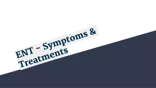 ENT - Symptoms & Treatments