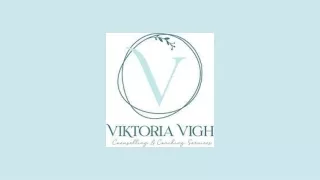 Viktoria Vigh Counselling   Coaching