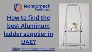 How to find the best Aluminum ladder supplier in UAE