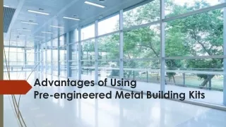 Advantages of Using Pre-engineered Metal Building Kits