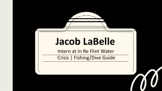 Jacob LaBelle - A Visionary and Determined Leader