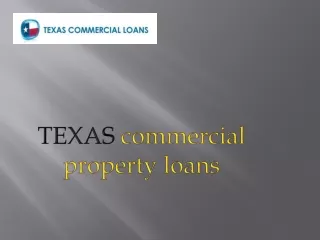 TEXAS commercial property loans