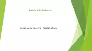 Contract Lawyer Melbourne  Kapadialegal.com......