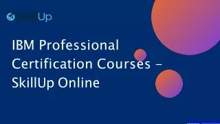 IBM Professional Certification Courses - SkillUp Online