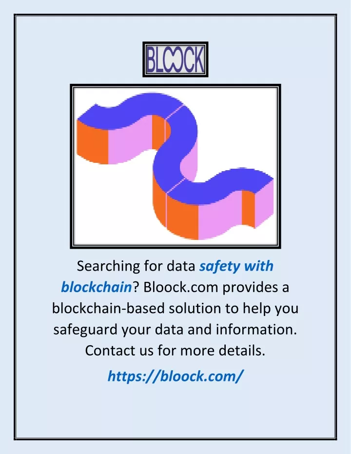 searching for data safety with blockchain bloock