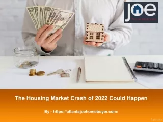 The Housing Market Crash of 2022 Could Happen