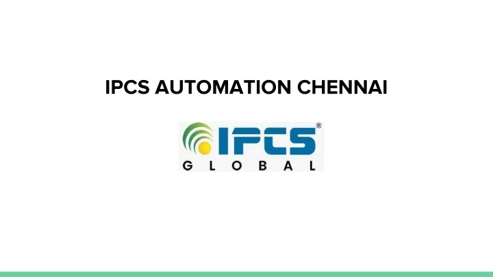 ipcs automation chennai