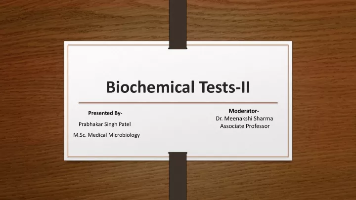 biochemical tests ii