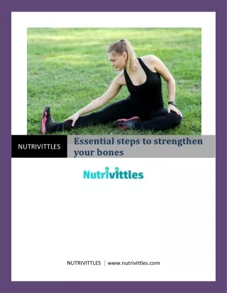 Essential steps to strengthen your bones
