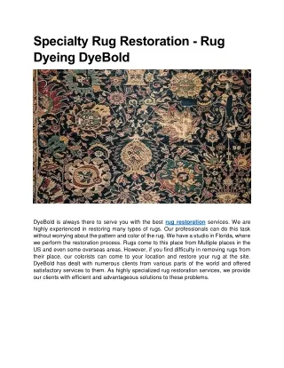Specialty Rug Restoration - Rug Dyeing DyeBold