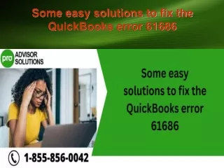 some easy solutions to fix the quickbooks error 61686