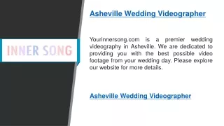 Asheville Wedding Videographer   Yourinnersong.com