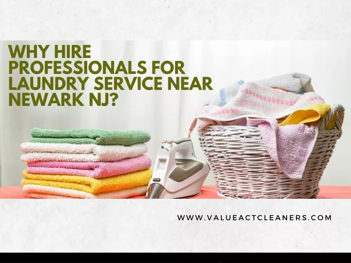 why hire professionals for laundry service near