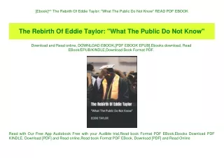 [Ebook]^^ The Rebirth Of Eddie Taylor What The Public Do Not Know READ PDF EBOOK