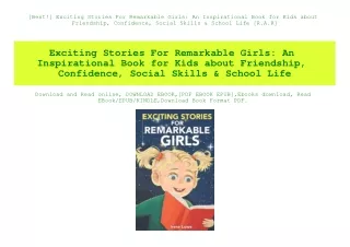 [Best!] Exciting Stories For Remarkable Girls An Inspirational Book for Kids about Friendship  Confidence  Social Skills